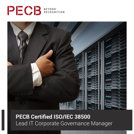 Certified ISO/IEC 38500 Lead IT Corporate Governance Manager (Self-Study or e-Learning)